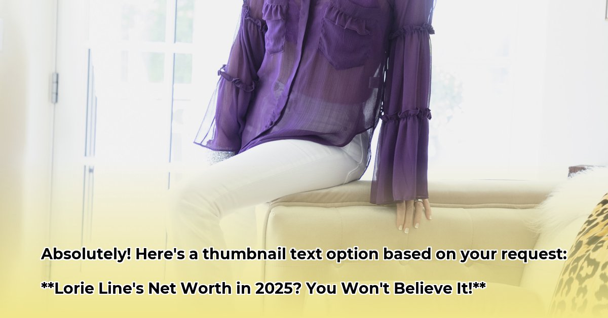 lorie-line-net-worth